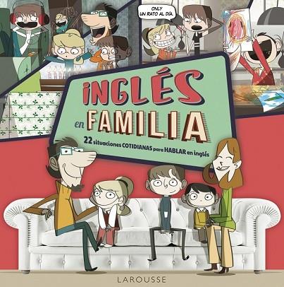 INGLÉS EN FAMILIA | 9788416124893 | LAROUSSE EDITORIAL | Llibreria Online de Vilafranca del Penedès | Comprar llibres en català