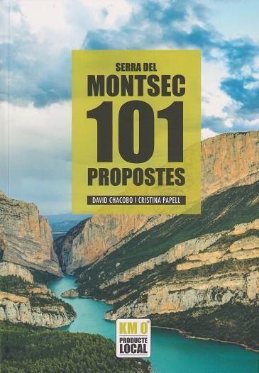 101 PROPOSTES SERRA DEL MONTSEC | 9788419736574 | CHACOBO, DAVID/PAPELL, CRISTINA | Llibreria Online de Vilafranca del Penedès | Comprar llibres en català