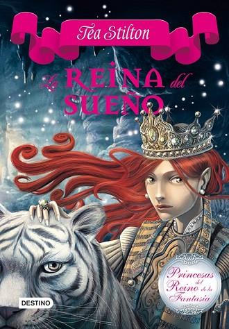 LA REINA DEL SUEÑO 6 | 9788408112532 | STILTON, TEA | Llibreria Online de Vilafranca del Penedès | Comprar llibres en català