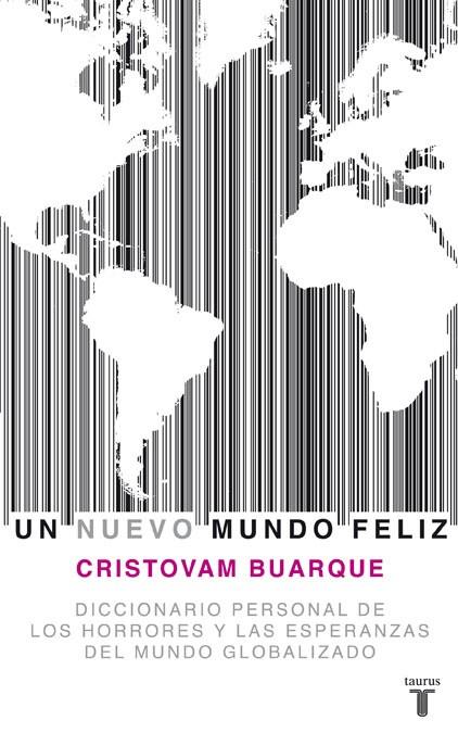 UN NUEVO MUNDO FELIZ | 9788430607778 | BUARQUE, CRISTOVAM | Llibreria L'Odissea - Libreria Online de Vilafranca del Penedès - Comprar libros