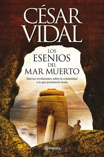 LOS ESENIOS DEL MAR MUERTO | 9788408005407 | VIDAL, CESAR | Llibreria Online de Vilafranca del Penedès | Comprar llibres en català