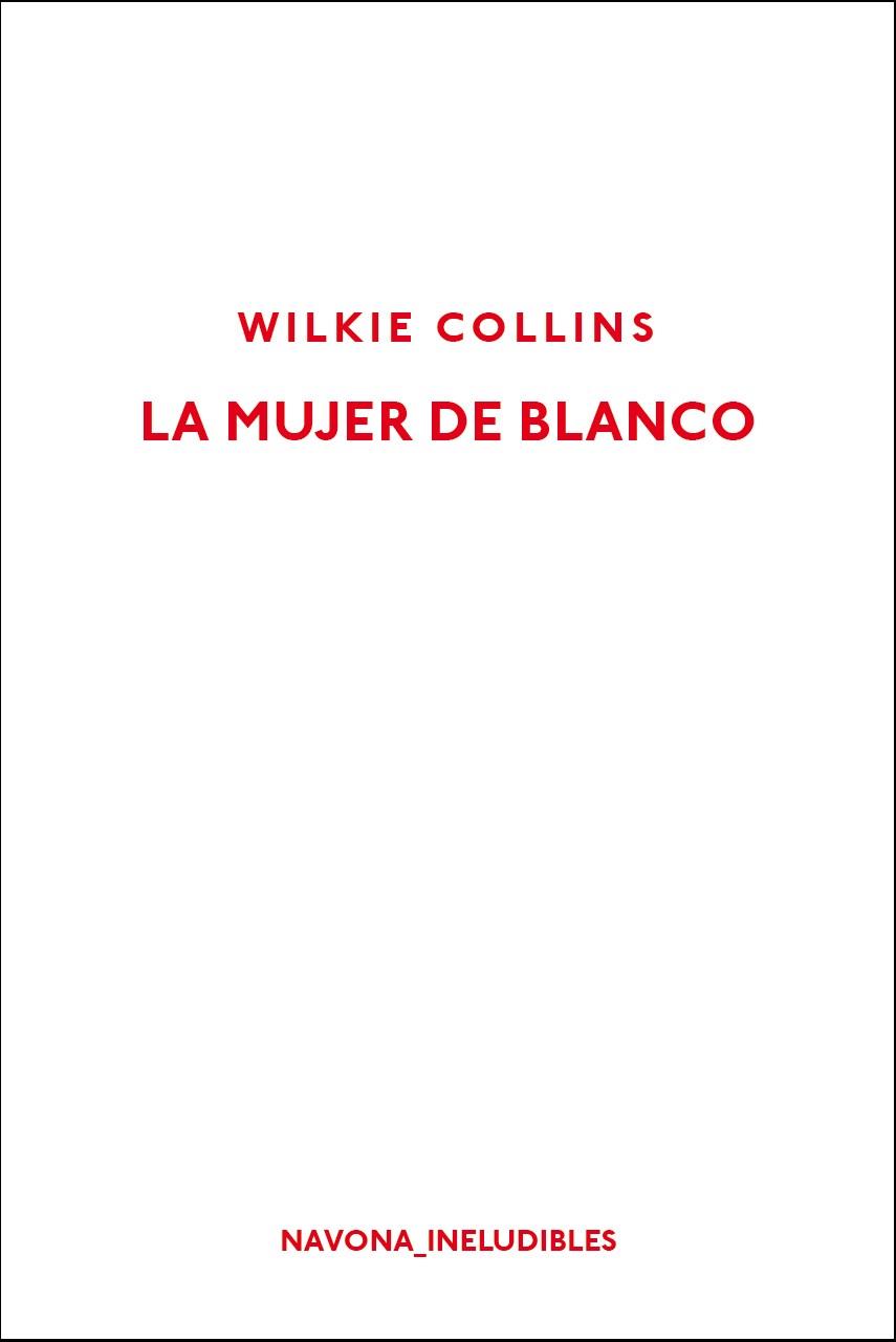 LA MUJER DE BLANCO | 9788417181451 | COLLINS, WILKIE | Llibreria L'Odissea - Libreria Online de Vilafranca del Penedès - Comprar libros