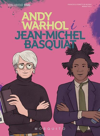 ANDY WARHOL I JEAN-MICHEL BASQUIAT | 9788419095176 | FERRETTI DE BLONAY, FRANCESCA | Llibreria Online de Vilafranca del Penedès | Comprar llibres en català