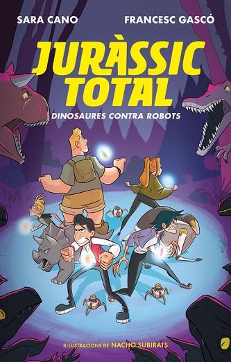 DINOSAURES CONTRA ROBOTS (SÈRIE JURÀSSIC TOTAL 2) | 9788420487762 | CANO, SARA / GASCÓ, FRANCESC | Llibreria Online de Vilafranca del Penedès | Comprar llibres en català