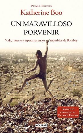 UN MARAVILLOSO PORVENIR | 9788403012585 | BOO, KATHERINE | Llibreria Online de Vilafranca del Penedès | Comprar llibres en català