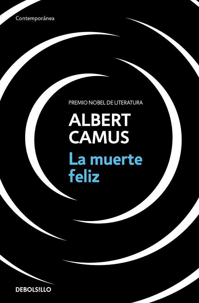 LA MUERTE FELIZ | 9788466354967 | CAMUS, ALBERT | Llibreria Online de Vilafranca del Penedès | Comprar llibres en català