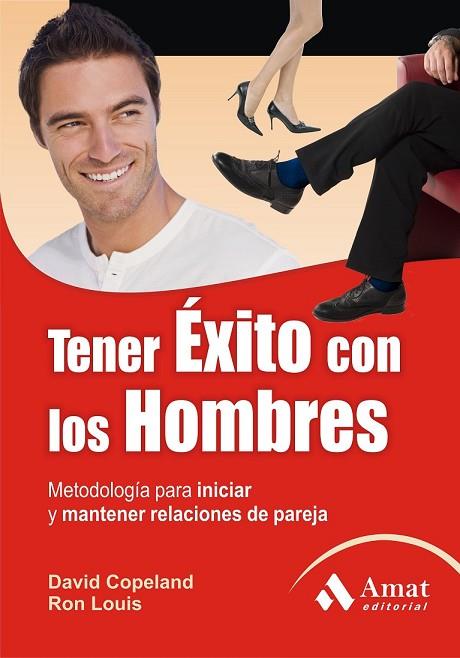 TENER EXITO CON LOS HOMBRES | 9788497353205 | COPELAND, DAVID Y LOUIS, RON | Llibreria L'Odissea - Libreria Online de Vilafranca del Penedès - Comprar libros