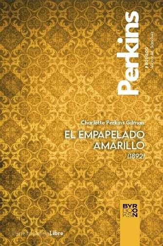 EL EMPAPELADO AMARILLO | 9788412796315 | PERKINS GILMAN, CHARLOTTE | Llibreria Online de Vilafranca del Penedès | Comprar llibres en català