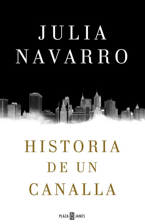 HISTORIA DE UN CANALLA | 9788401016950 | NAVARRO, JULIA | Llibreria L'Odissea - Libreria Online de Vilafranca del Penedès - Comprar libros