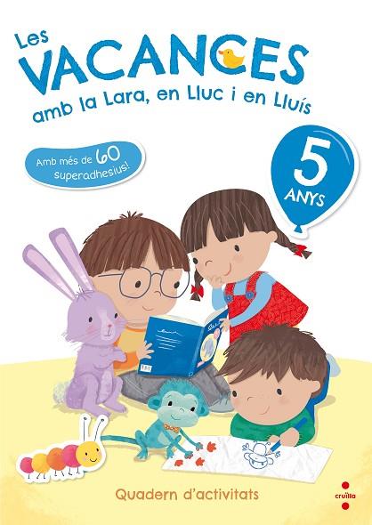 LES VACANCES AMB LA LARA EL LLUC I EN LLUÍS 5 ANYS | 9788466143738 | RUIZ GARCÍA, MARÍA JESÚS | Llibreria Online de Vilafranca del Penedès | Comprar llibres en català