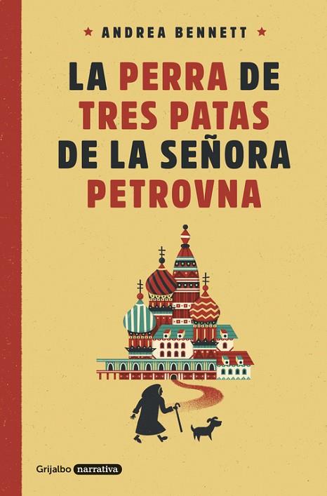 LA PERRA DE TRES PATAS DE LA SEÑORA PETROVNA | 9788425354359 | BENNETT, ANDREA | Llibreria Online de Vilafranca del Penedès | Comprar llibres en català