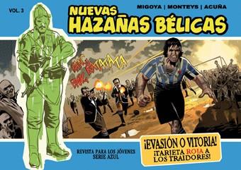 NUEVAS HAZAÑAS BELICAS 3 EVASION O VICTORIA | 9788499474328 | MIGOYA/ MONTEYS | Llibreria L'Odissea - Libreria Online de Vilafranca del Penedès - Comprar libros