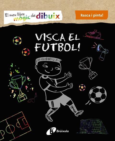 VISCA EL FUTBOL EL MEU LLIBRE MÀGIC DE DIBUIX | 9788499069005 | AA VV | Llibreria Online de Vilafranca del Penedès | Comprar llibres en català