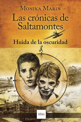 LAS CRÓNICAS DE SALTAMONTES HUIDA DE LA OSCURIDAD | 9788412761269 | MARIN, MONIKA | Llibreria Online de Vilafranca del Penedès | Comprar llibres en català