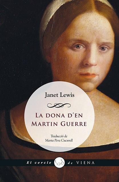 LA DONA D'EN MARTIN GUERRE | 9788483308066 | LEWIS, JANET | Llibreria Online de Vilafranca del Penedès | Comprar llibres en català