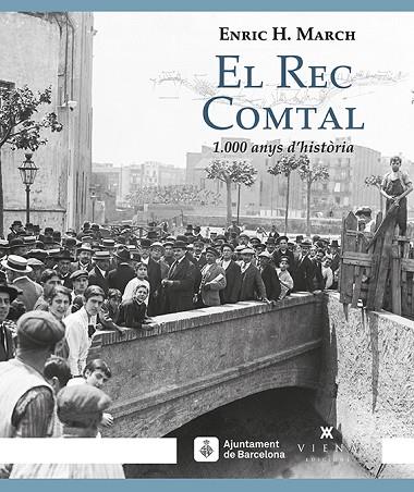 EL REC COMTAL | 9788483309032 | HERNÁNDEZ MARCH, ENRIC | Llibreria L'Odissea - Libreria Online de Vilafranca del Penedès - Comprar libros