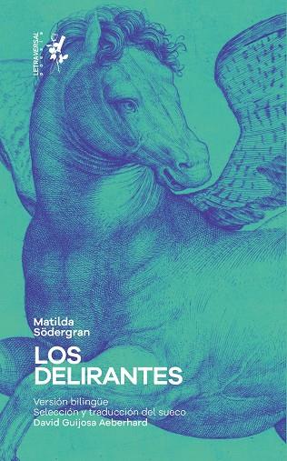 LOS DELIRANTES | 9788412511956 | SÖDERGRAN, MATILDA | Llibreria L'Odissea - Libreria Online de Vilafranca del Penedès - Comprar libros