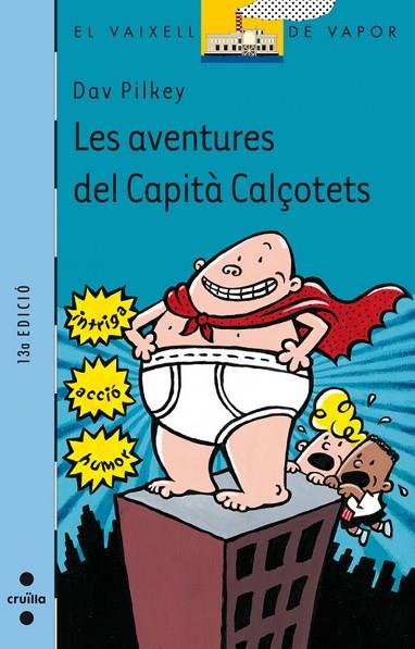 LES AVENTURES DEL CAPITÀ CALÇOTETS | 9788466102049 | PILKEY, DAV | Llibreria Online de Vilafranca del Penedès | Comprar llibres en català