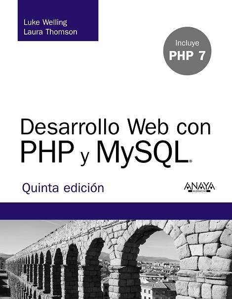 DESARROLLO WEB CON PHP Y MYSQL QUINTA EDICIÓN | 9788441536913 | WELLING, LUKE / THOMSON, LAURA | Llibreria Online de Vilafranca del Penedès | Comprar llibres en català