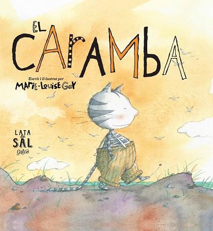 EL CARAMBA ( CATALA ) | 9788494113611 | GAY, MARIE-LOUISE | Llibreria Online de Vilafranca del Penedès | Comprar llibres en català