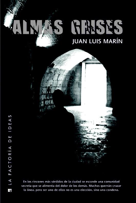 ALMAS GRISES | 9788490181973 | MARÍN GUTIÉRREZ, JUAN LUIS | Llibreria Online de Vilafranca del Penedès | Comprar llibres en català