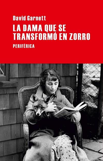 LA DAMA QUE SE TRANSFORMÓ EN ZORRO | 9788492865918 | GARNETT, DAVID | Llibreria Online de Vilafranca del Penedès | Comprar llibres en català