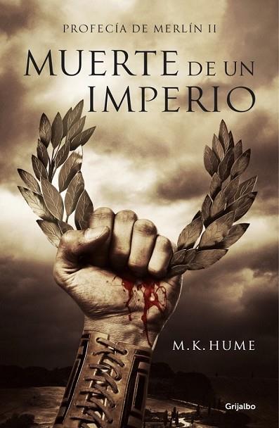 MUERTE DE UN IMPERIO (PROFECÍA DE MERLÍN 2) | 9788425351341 | HUME,M. K. | Llibreria L'Odissea - Libreria Online de Vilafranca del Penedès - Comprar libros