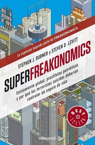 SUPERFREAKONOMICS | 9788499088136 | LEAVITT, STEVEN D Y DUBNER, STEPHEN J | Llibreria Online de Vilafranca del Penedès | Comprar llibres en català