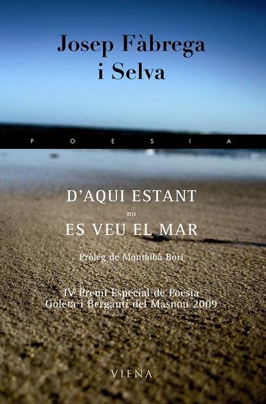 D'AQUI ESTANT NO ES VEU EL MAR | 9788483305928 | FABREGA I SELVA, JOSEP | Llibreria Online de Vilafranca del Penedès | Comprar llibres en català