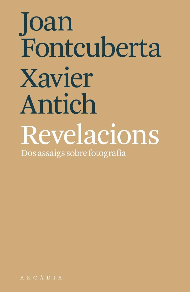 REVELACIONS | 9788494820564 | FONTCUBERTA, JOAN/ANTICH, XAVIER | Llibreria L'Odissea - Libreria Online de Vilafranca del Penedès - Comprar libros