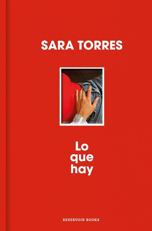 LO QUE HAY | 9788410352452 | TORRES, SARA | Llibreria Online de Vilafranca del Penedès | Comprar llibres en català