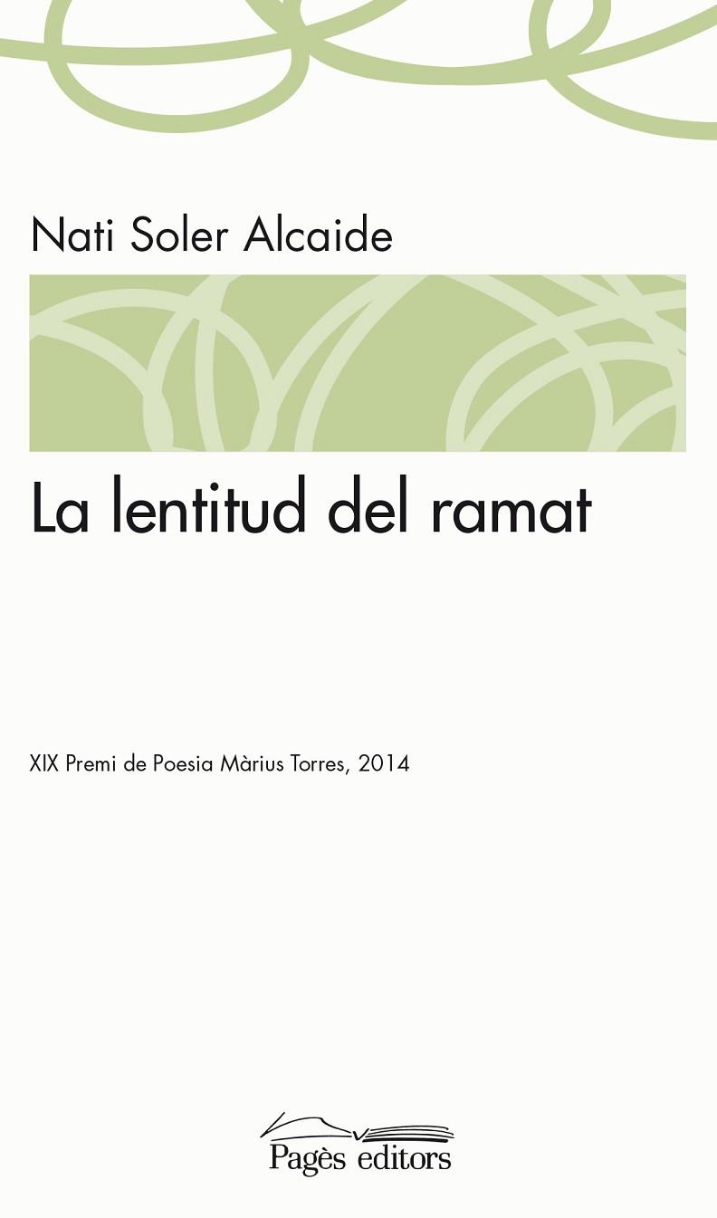 LA LENTITUD DEL RAMAT | 9788499755885 | SOLER ALCAIDE, NATI | Llibreria L'Odissea - Libreria Online de Vilafranca del Penedès - Comprar libros