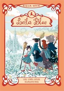 LEILA BLUE 4 LES LIBÈL·LULES DIAMANTINES | 9788424641153 | DUBINI, MIRIAM | Llibreria Online de Vilafranca del Penedès | Comprar llibres en català