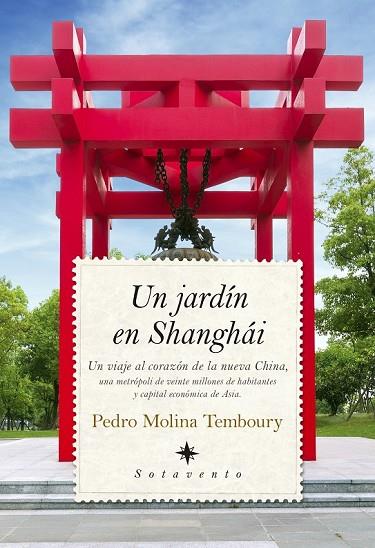 UN JARDÍN EN SHANGHÁI | 9788416776061 | MOLINA TEMBOURY, PEDRO | Llibreria Online de Vilafranca del Penedès | Comprar llibres en català