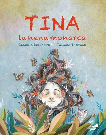 TINA LA NENA MONARCA | 9788418702822 | BELLANTE, CLAUDIA/TANTALO, TAMARA | Llibreria Online de Vilafranca del Penedès | Comprar llibres en català