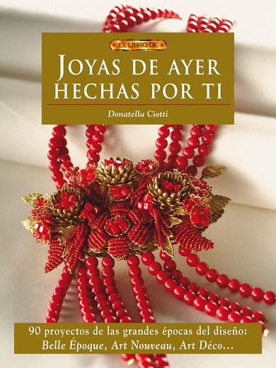 JOYAS DE AYER HECHAS POR TI | 9788498741612 | CIOTTI, DONATELLA | Llibreria Online de Vilafranca del Penedès | Comprar llibres en català