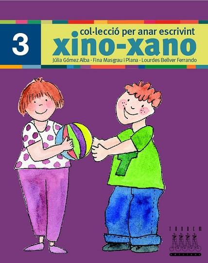 XINO XANO 3 PER ANAR ESCRIVINT | 9788481316988 | BELLVER FERRANDO, LOURDES/MASGRAU PLANA, FINA/GÓMEZ ALBA, JULIA | Llibreria L'Odissea - Libreria Online de Vilafranca del Penedès - Comprar libros