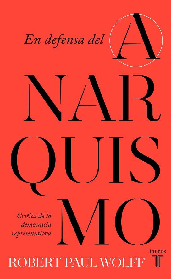 EN DEFENSA DEL ANARQUISMO | 9788430626090 | WOLFF, ROBERT PAUL | Llibreria Online de Vilafranca del Penedès | Comprar llibres en català