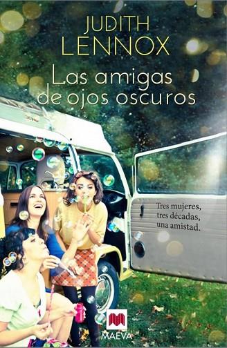 LAS AMIGAS DE OJOS OSCUROS | 9788415532712 | LENNOX, JUDITH | Llibreria Online de Vilafranca del Penedès | Comprar llibres en català