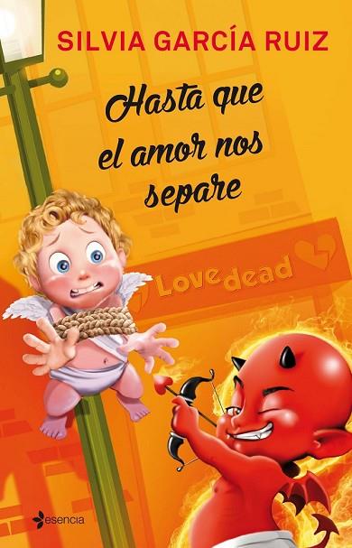 HASTA QUE EL AMOR NOS SEPARE | 9788408140672 | GARCIA, SILVIA | Llibreria Online de Vilafranca del Penedès | Comprar llibres en català