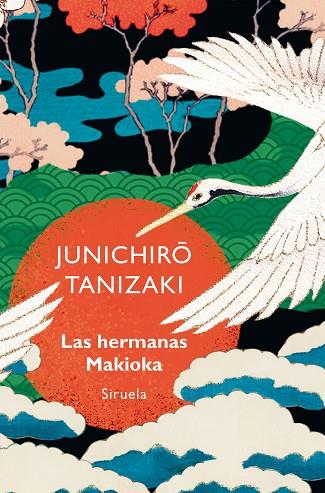 LAS HERMANAS MAKIOKA | 9788419942821 | TANIZAKI, JUNICHIRÔ | Llibreria Online de Vilafranca del Penedès | Comprar llibres en català