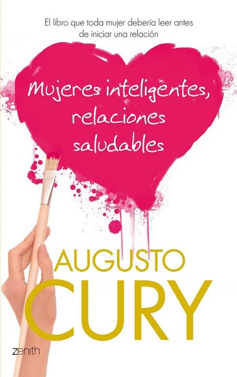 MUJERES INTELIGENTES, RELACIONES SALUDABLES | 9788408037569 | CURY, AUGUSTO | Llibreria L'Odissea - Libreria Online de Vilafranca del Penedès - Comprar libros