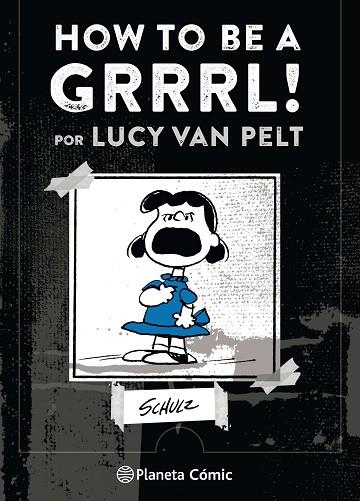 HOW TO BE A GRRRRRL | 9788491737414 | SCHULZ, CHARLES | Llibreria Online de Vilafranca del Penedès | Comprar llibres en català