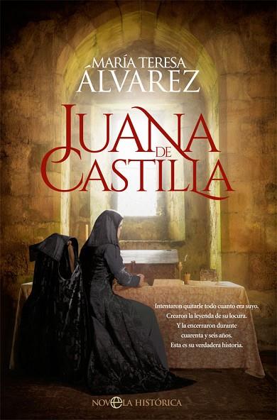 JUANA DE CASTILLA | 9788491649045 | ÁLVAREZ, MARÍA TERESA | Llibreria Online de Vilafranca del Penedès | Comprar llibres en català