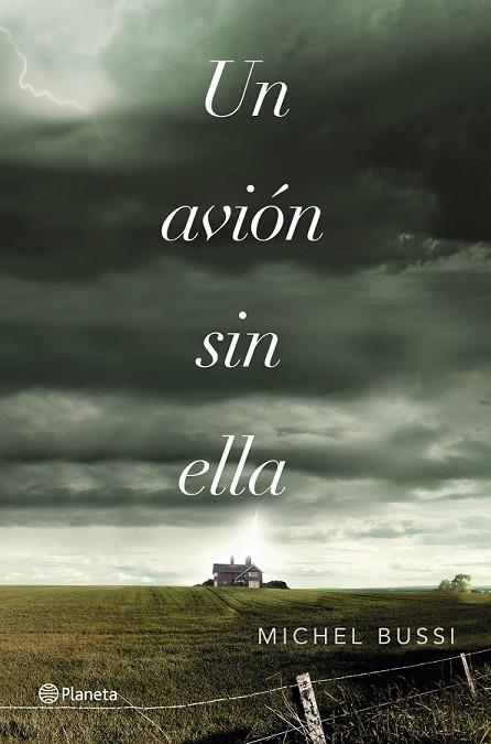 UN AVIÓN SIN ELLA | 9788408036975 | BUSSI, MICHEL | Llibreria Online de Vilafranca del Penedès | Comprar llibres en català