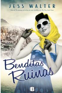 BENDITAS RUINAS | 9788466655132 | WALTER, JESS | Llibreria L'Odissea - Libreria Online de Vilafranca del Penedès - Comprar libros