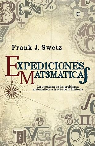 EXPEDICIONES MATEMÁTICAS | 9788499708034 | SWTZ, FRANK J. | Llibreria L'Odissea - Libreria Online de Vilafranca del Penedès - Comprar libros