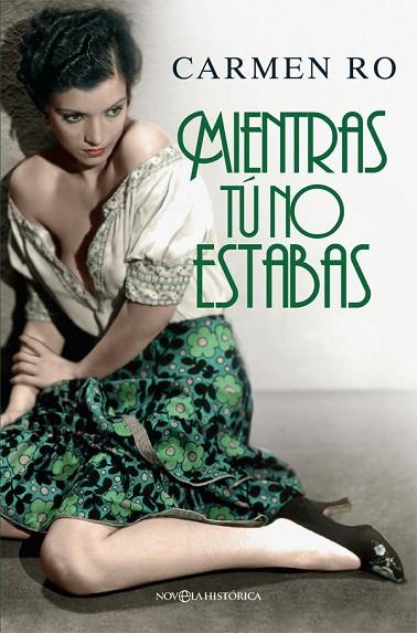 MIENTRAS TÚ NO ESTABAS | 9788491641018 | RO, CARMEN | Llibreria Online de Vilafranca del Penedès | Comprar llibres en català