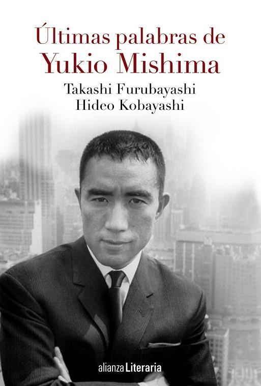 ÚLTIMAS PALABRAS | 9788491041597 | MISHIMA, YUKIO / KOBAYASHI, HIDEO / FURUBAYASHI, TAKASHI | Llibreria L'Odissea - Libreria Online de Vilafranca del Penedès - Comprar libros