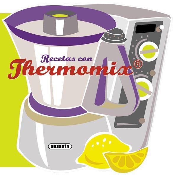 RECETAS CON THERMOMIX | 9788467716788 | VV.AA. | Llibreria Online de Vilafranca del Penedès | Comprar llibres en català